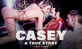 Casey: A True Story – Part 3