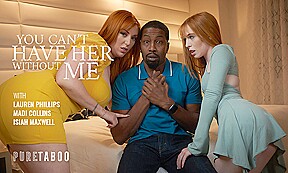 You Can’t Have Her Without Me