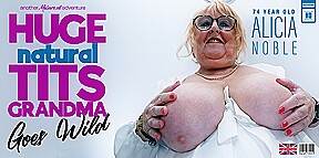 74 Year Old Masturbating, Huge Tits Granny Alicia Noble Climaxes When She’s Alone And Horny