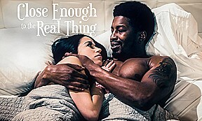 Close Enough To The Real Thing